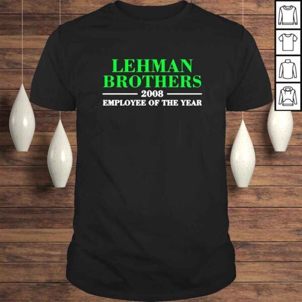 Lehman brothers 2008 employee of the year shirt