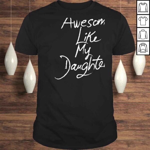 Like My Daughter Vintage Fathers Day TShirt