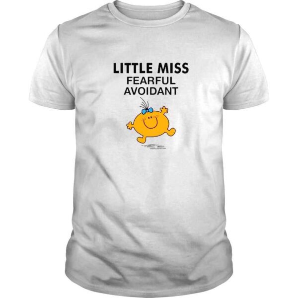 Little Miss Fearful Avoidant TShirt