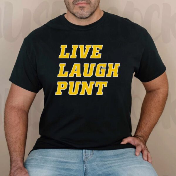 Live Laugh Punt T-Shirts