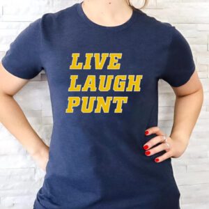 Live Laugh Punt T-Shirtt