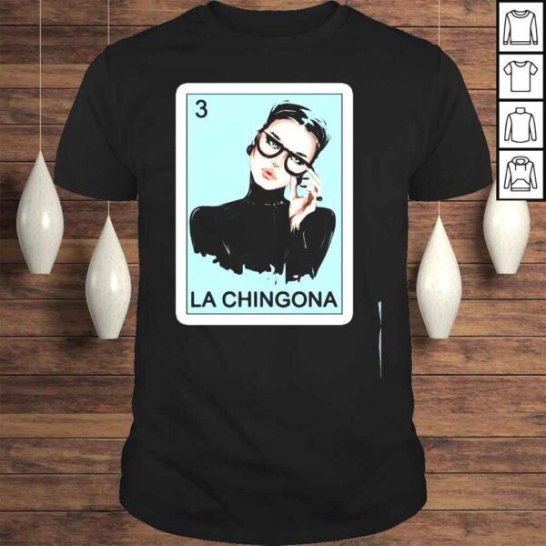 Lottery Gifts For Women Mexican Lottery Bingo La Chingona Tshirt