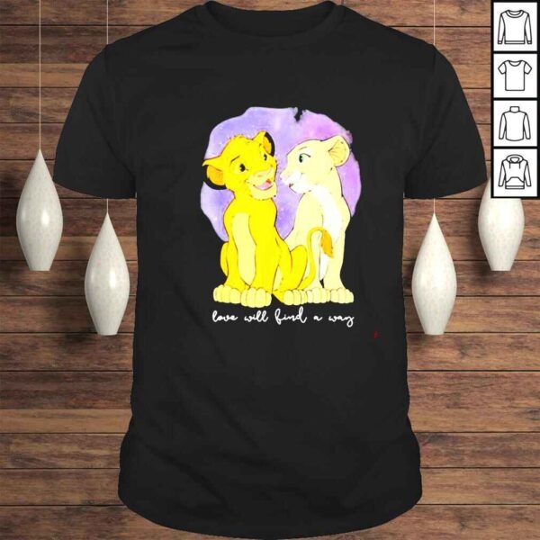 Love Will Find A Way Wonder Disney Lion King Simba Nala Love shirt