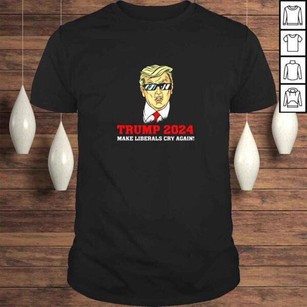 Make Liberals Cry Again Trump President 2024 TShirt