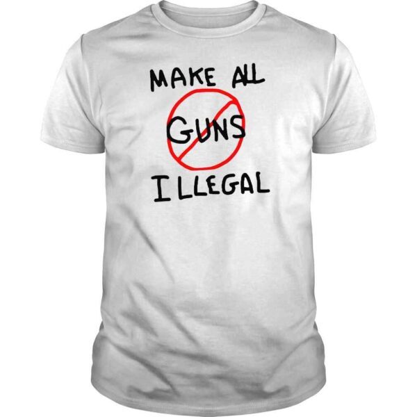 Make all guns illegal end gun violence pray for uvalde shirt