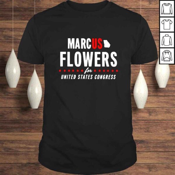 Marcus Flowers For United States Congress shirt