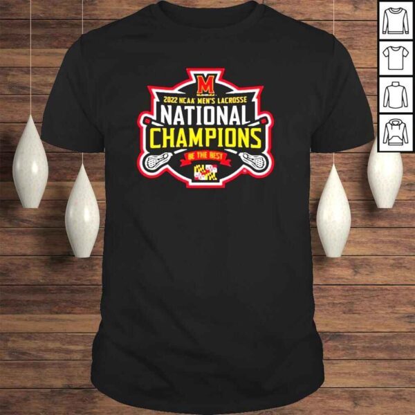 Maryland Terrapins 2022 NCAA Mens Lacrosse National Champions Logo TShirt Be the Best