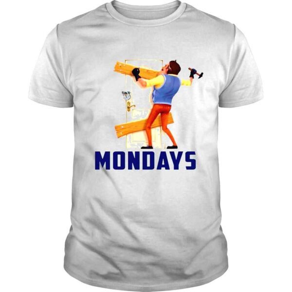 Mondays Hello Neighbor shirt