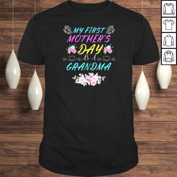 My First Mother’s Day As A Grandma Mother’s Day 2022 Shirt