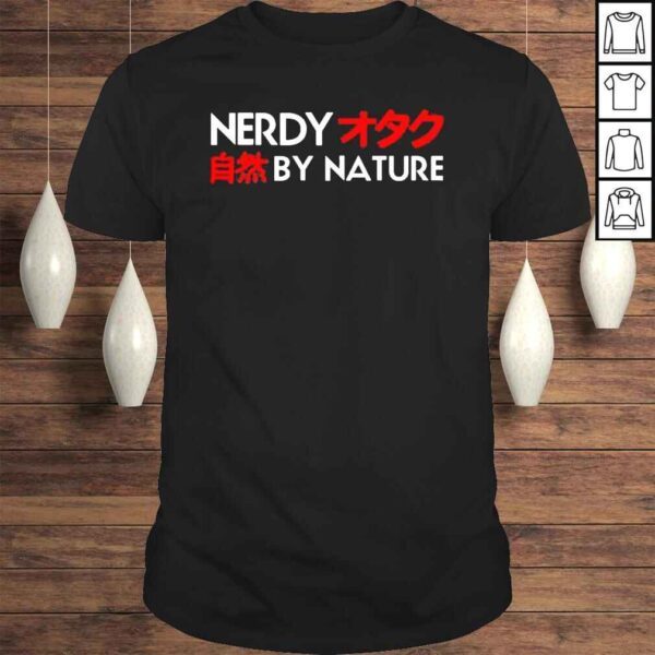 Nerdy by nature shirt