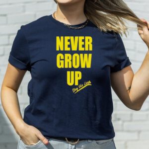 Never Grow Up Stay This Little T-Shirt