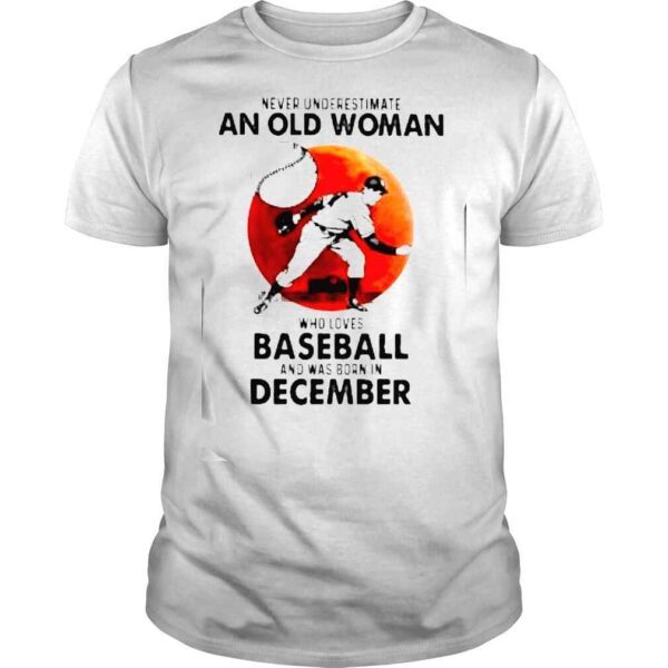 Never Understand An Old Man Who Loves Baseball And Was Born In December Blood Moon Shirt