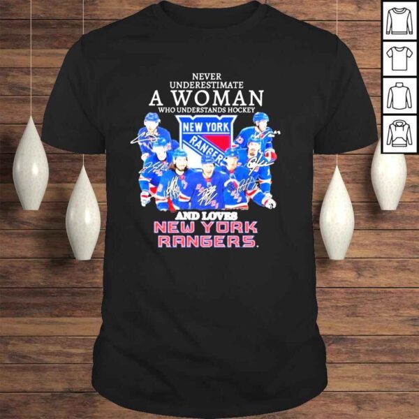 Never underestimate a woman who understands hockey and lobes new york rangers shirt