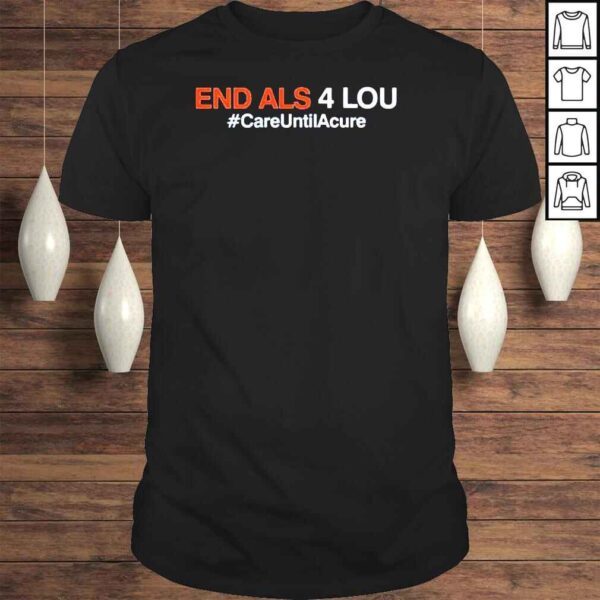 New York Mets End Als 4 Lou #CareUntilAcure shirt