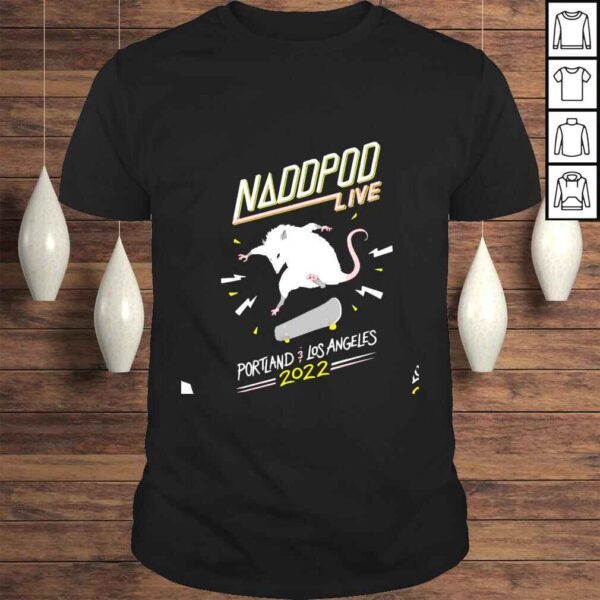 Not Another D&D Podcast Naddpod Live Portland Los Angeles 2022 shirt