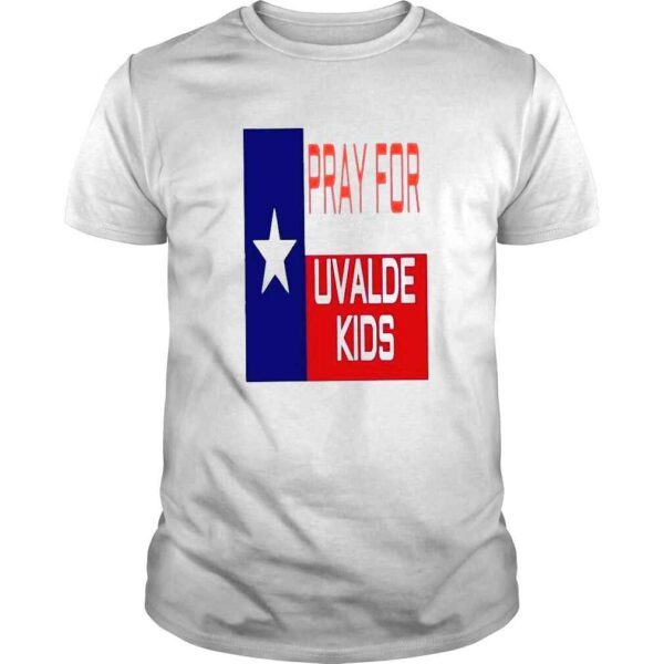 Pray For Uvalde Kid Pray For Texas Uvalde Texas Strong TShirt