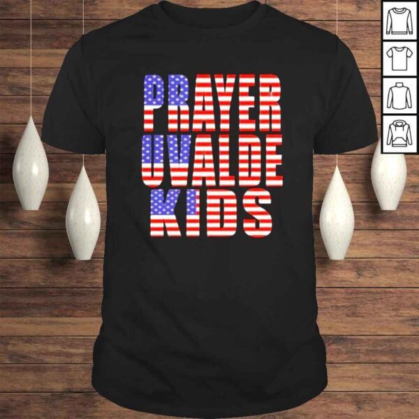 Pray For Uvalde Texas Kids Flag America TShirt