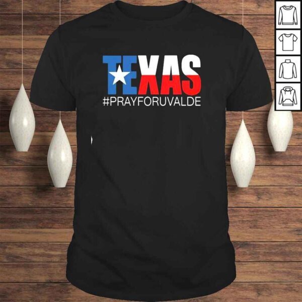 Pray For Uvalde Texas Shirt