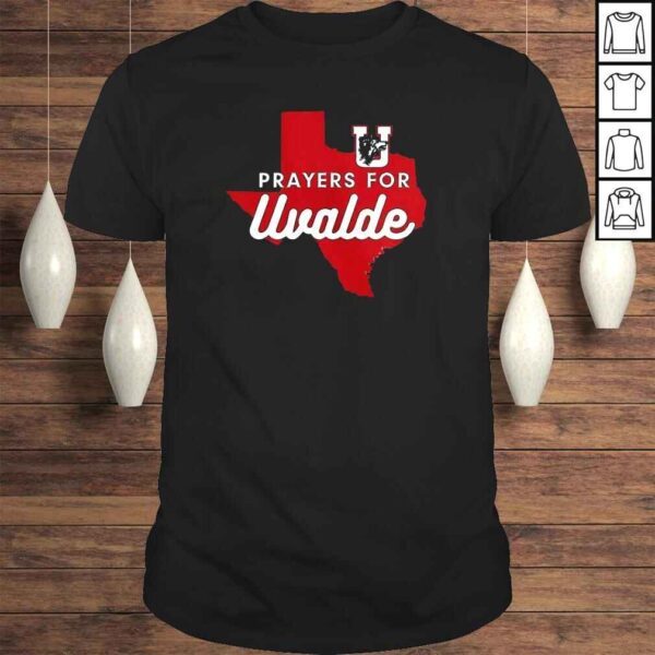 Prayers For Uvadle Robb Elementary Uvalde Texas Shirt