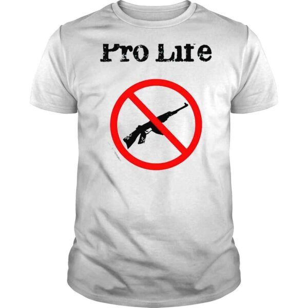 Pro life no gun shirt