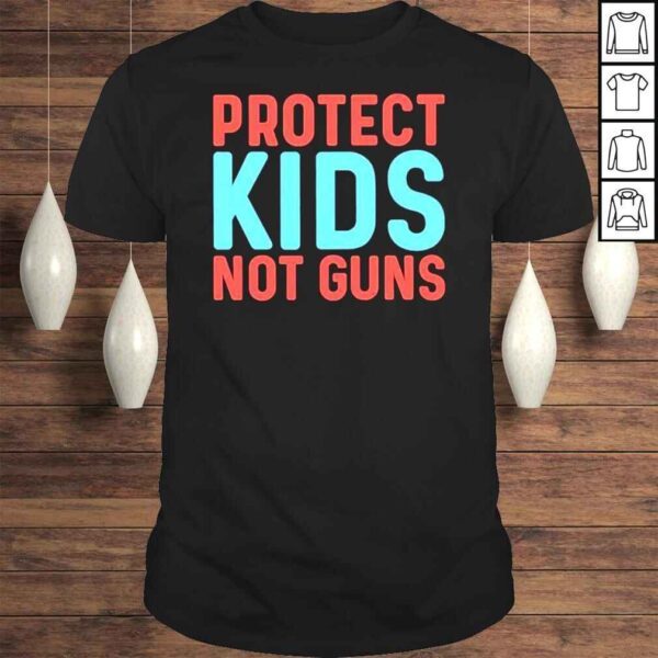 Protect Our Kids Not Guns Uvalde Texas Shooting Shirt