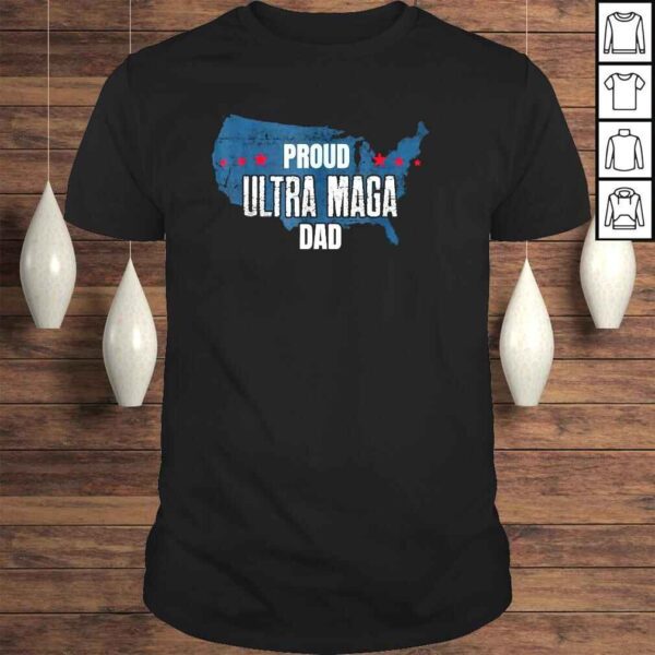 Proud of it the great maga king dad shirt