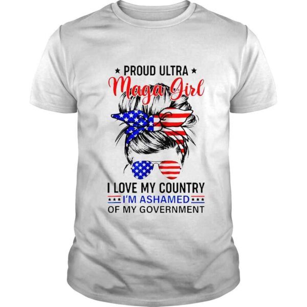 Proud ultra maga girl usa flag messy bun sunglasses shirt