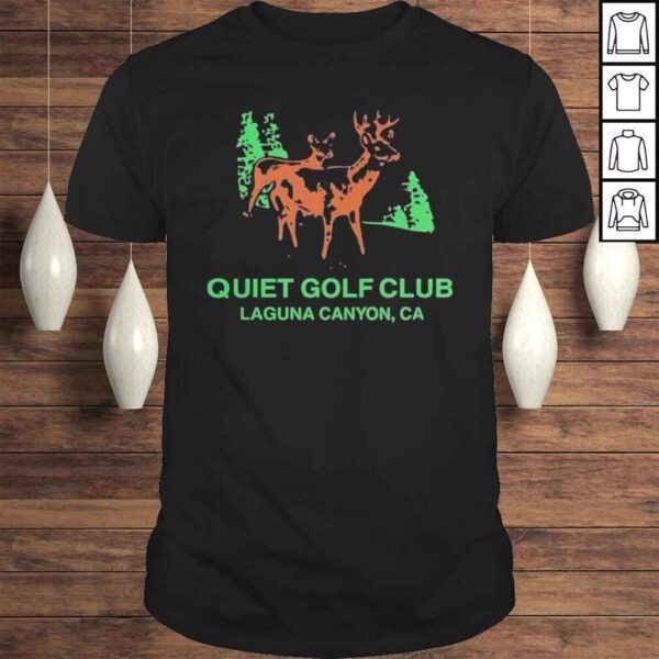 Quiet golf club laguna canyon ca shirt