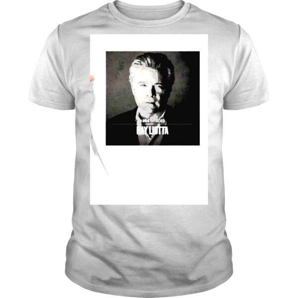 RIP Goodfellas star Ray Liotta 1954 2022 shirt