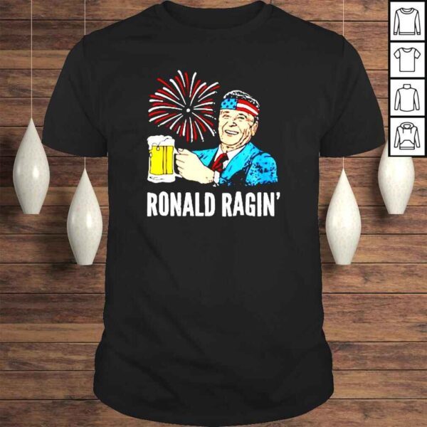 Ronald Reagan beer firework Ronald Ragin 4th of July shirt