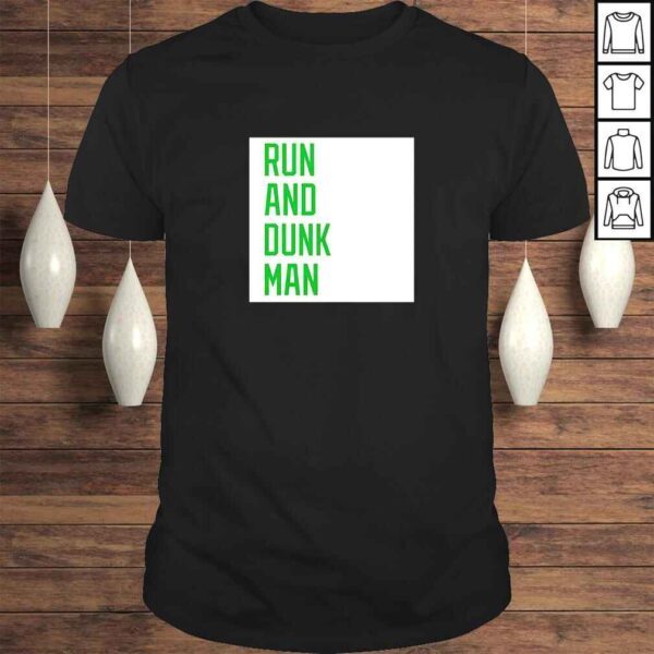 Run And Dunk Man TShirt