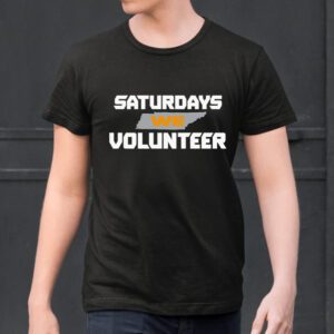 Saturdays We Volunteer Tennessee Volunteers Football Shirts