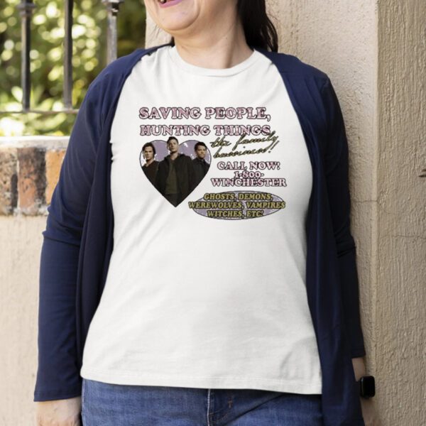 Saving People Hunting Things The Family Business Call Now 1800 Winchester tShirt