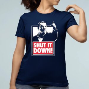 Shut It Down Meme tShirt