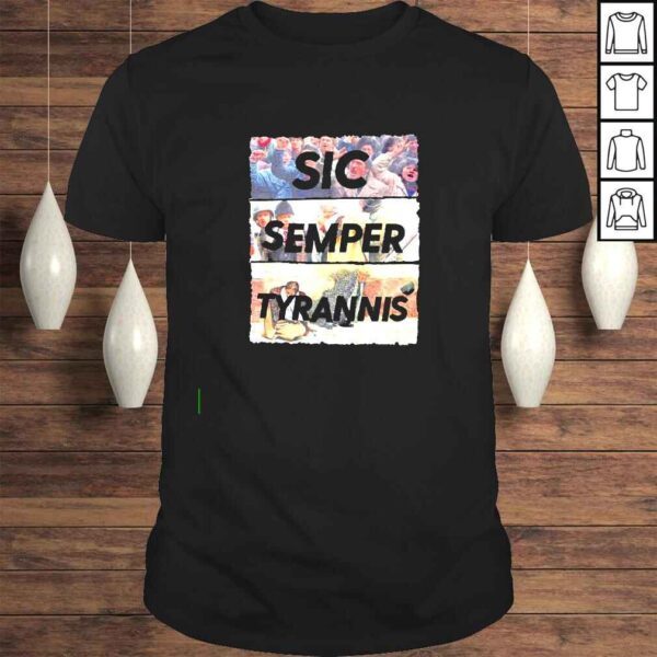 Sic Semper Tyrannis Ceausescu shirt