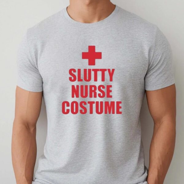 Slutty Nurse Costume T-Shirts