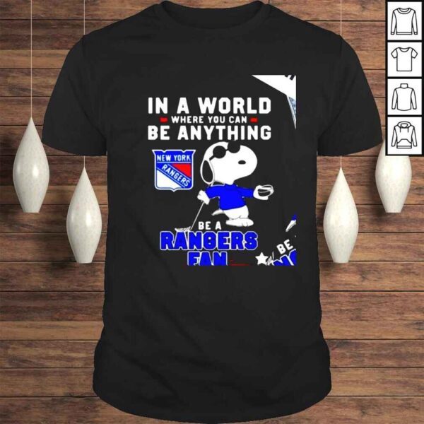 Snoopy in a world where you can be anything be a New York Rangers fan 2022 shirt