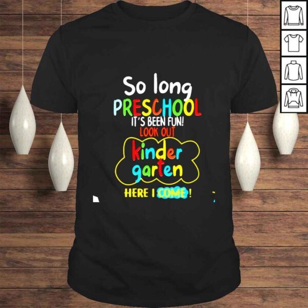 So long preshool its been fun look out shirt