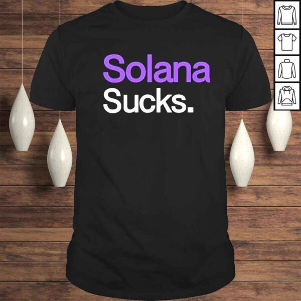 Solana sucks shirt