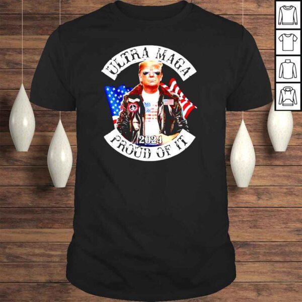 Sons of Trump bikers Ultra Maga 2024 proud of it shirt