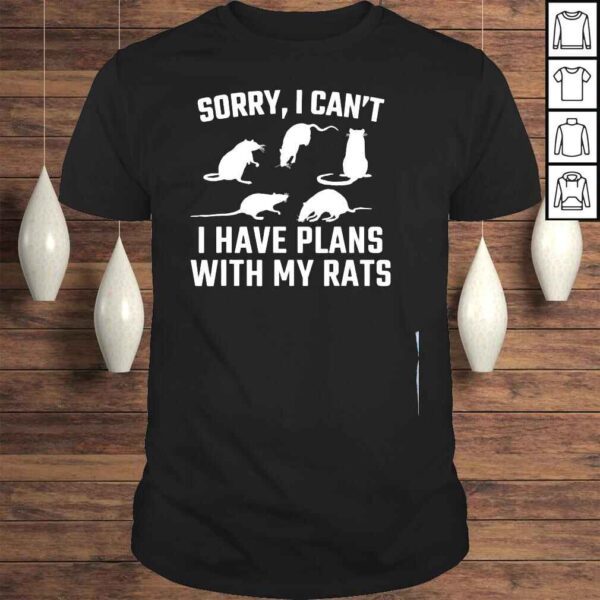 Sorry I cant I have plans with my rats shirt