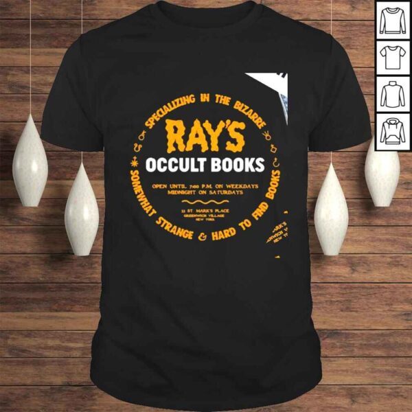 Specializing in the Bizarre somewhat strange hard to find books Rays Occult Books shirt