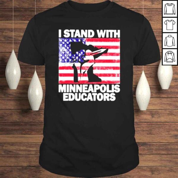 Stand With Minneapolis Educators American Flag shirt