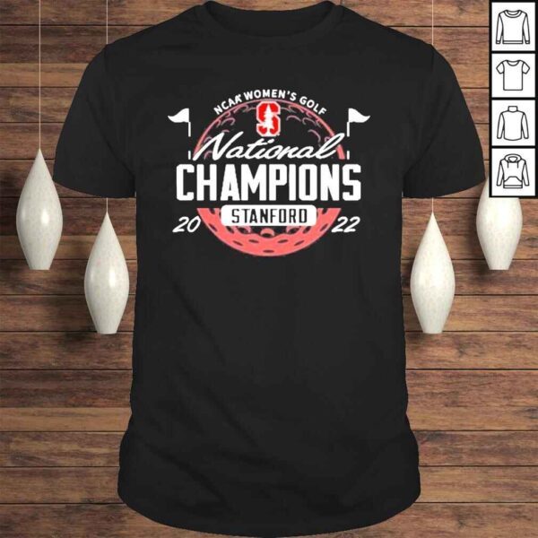 Stanford Cardinal 2022 NCAA Womens Golf National Champions Shirt