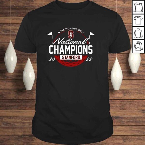 Stanford Cardinal NCAA Womens Golf National Champions 2022 shirt