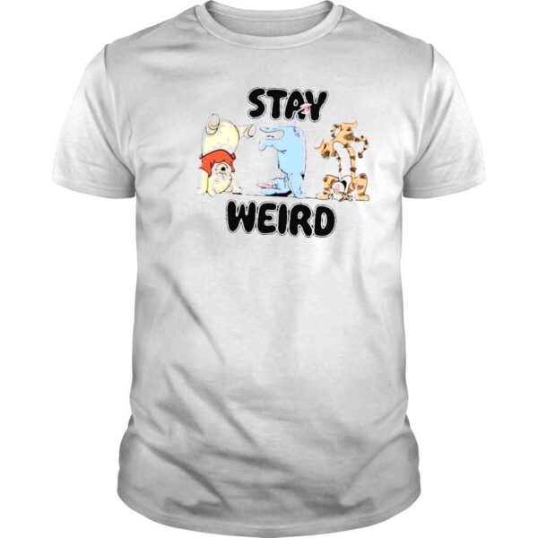 Stay weird by turborat shirt