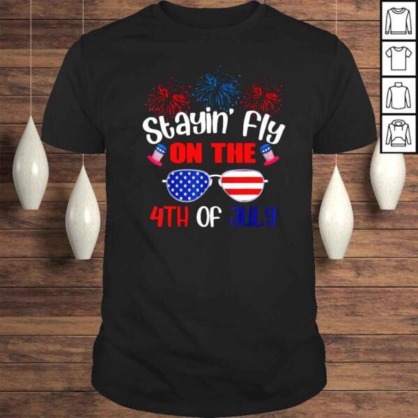 Stayin Fly On The 4th Of July America Sunglasses Shirt