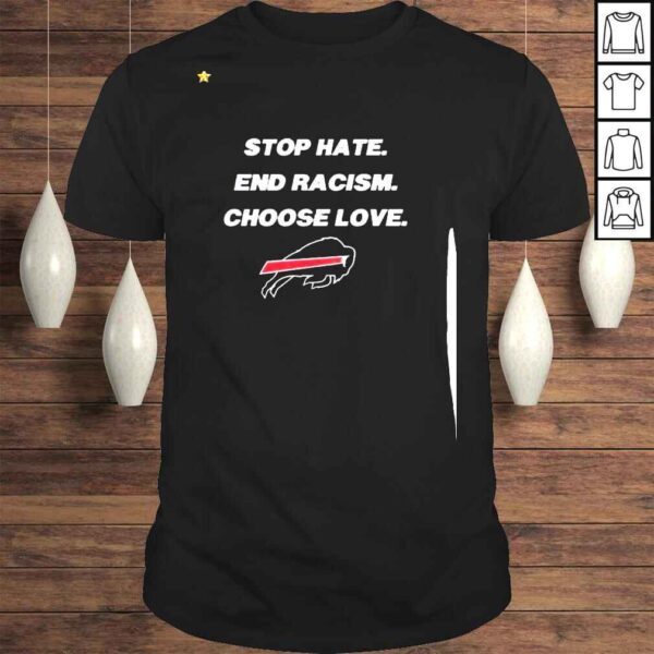 Stop Hate End Racism Choose Love Shirt