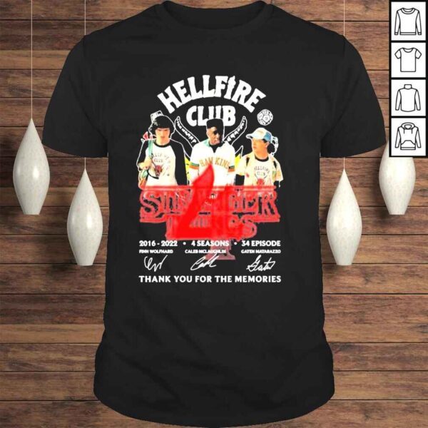 Stranger things hellfire club 2016 2022 4 season 34 episodes signatures thank you for the memories shirt