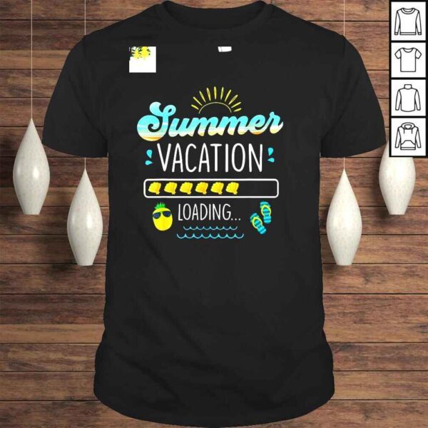 Summer Vacation Loading Last Day Of School Teacher Shirt